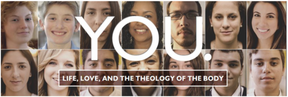 Course 5: YOU: Love, Life and Theology of the Body